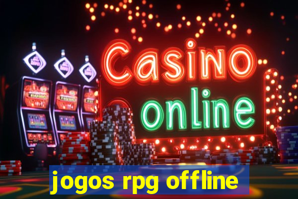 jogos rpg offline